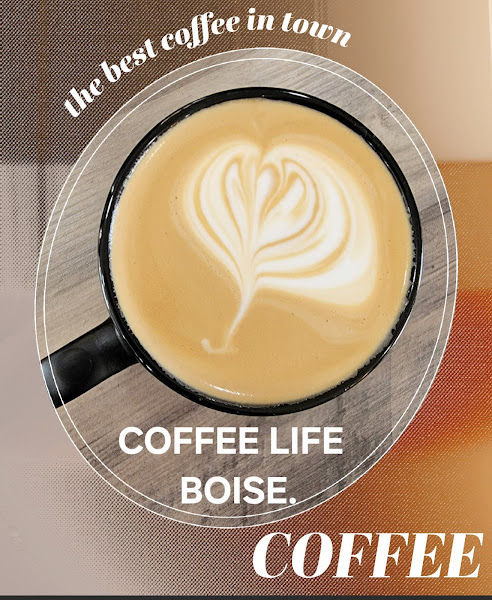 Coffee Life Boise