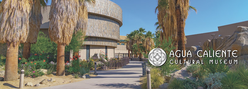 Agua Caliente Cultural Museum - Tourist attraction in Palm Springs