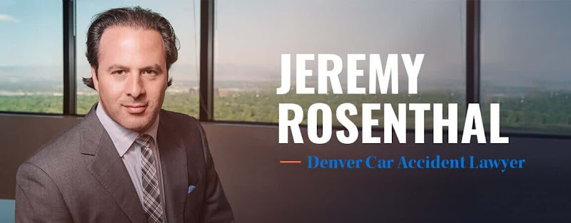 Denver Car Accident Attorneys - Law Firm of Jeremy Rosenthal