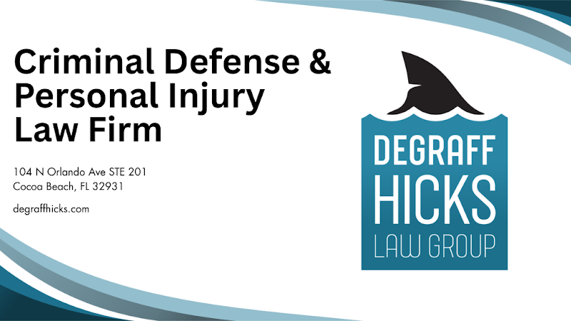 DeGraff Hicks Law Group, PLLC - Criminal justice attorney in Cocoa Beach